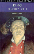 King Henry VIII - Shakespeare, William, and Foakes, R a (Editor)