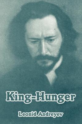King-Hunger - Andreyev, Leonid Nikolayevich