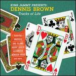 King Jammy Presents Dennis Brown: Tracks of Life