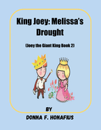 King Joey: Melissa's Drought [Joey the Giant King Book 2]