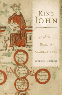 King John: And the Road to Magna Carta