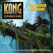 King Kong: The Search for Kong - Bollinger, Peter, and Hapka, Catherine