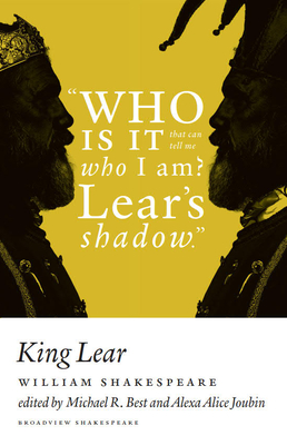 King Lear - Ed. Best & Joubin - Shakespeare, William, and Best, Michael R (Editor), and Joubin, Alexa Alice (Editor)