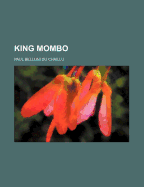 King Mombo - Chaillu, Paul Belloni Du