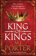 King of Kings: An action-packed unputdownable historical adventure from M J Porter