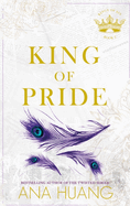 King of Pride: from the bestselling author of the Twisted series