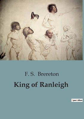 King of Ranleigh - Brereton, F S