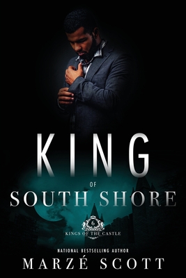 King Of South Shore - Scott, Marze