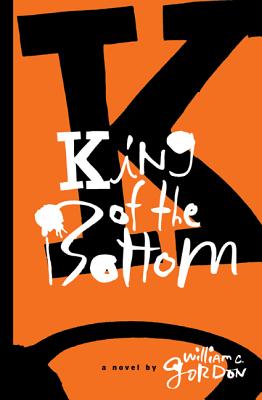 King of the Bottom - Gordon, William C