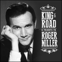 King of the Road: A Tribute to Roger Miller - Various Artists