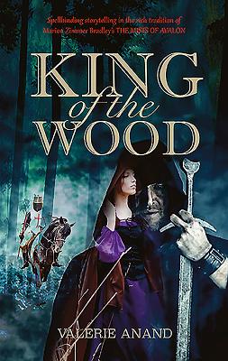 King of the Wood - Anand, Valerie