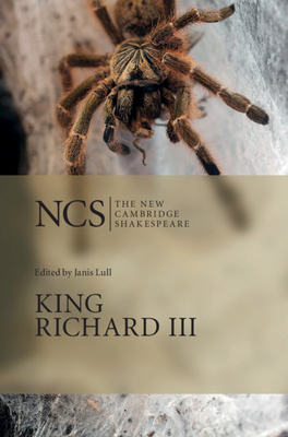 King Richard III - Shakespeare, William, and Lull, Janis (Editor)