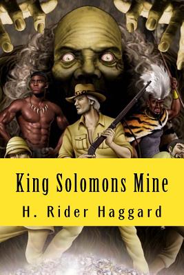 King Solomons Mine - Haggard, H Rider, Sir, and Fernandez, Carlos (Editor)