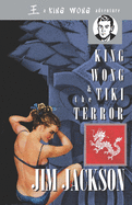 King Wong & the Tiki Terror: A King Wong Adventure