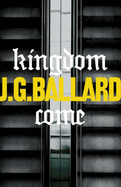 Kingdom Come - Ballard, J. G.