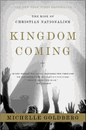 Kingdom Coming: The Rise of Christian Nationalism