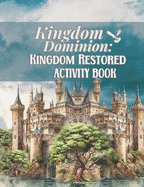 Kingdom Dominion: Kingdom Restored Activity Book