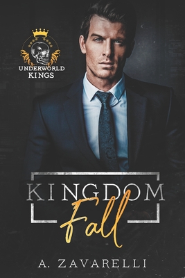 Kingdom Fall - Zavarelli, A