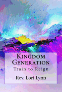 Kingdom Generation: Train to Reign