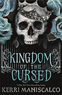 Kingdom of the Cursed: the addictive and alluring fantasy romance set in a world of demon princes and dangerous desires