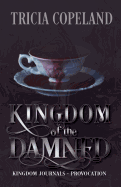 Kingdom of the Damned: Provocation