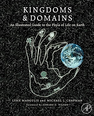 Kingdoms and Domains: An Illustrated Guide to the Phyla of Life on Earth - Margulis, Lynn, and Chapman, Michael J