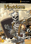 Kingdoms: Valley of Dry Bones: A Biblical Epic