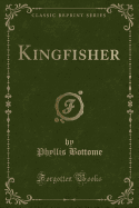 Kingfisher (Classic Reprint)