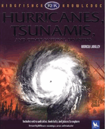 Kingfisher Knowledge: Hurricanes, Tsunamis, and Other Natural Disasters: Hurricanes, Tsunamis, and Other Natural Disasters