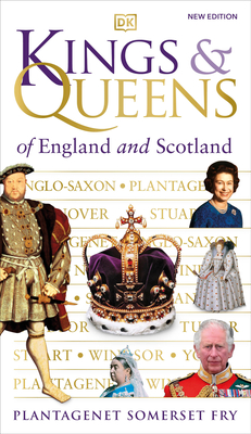 Kings and Queens of England and Scotland - Fry, Plantagenet Somerset