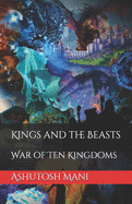 Kings and the Beasts: War of Ten Kingdoms: Part-1