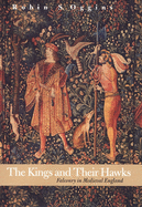 Kings and Their Hawks: Falconry in Medieval England
