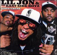 Kings of Crunk [Clean] - Lil Jon & the East Side Boyz