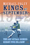 Kings of September: The Day Offaly Denied Kerry Five in a Row