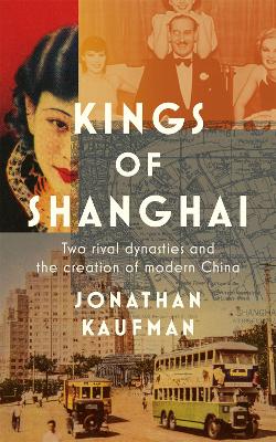 Kings of Shanghai - Kaufman, Jonathan