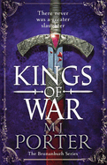 Kings of War: A completely addictive, action-packed historical adventure from MJ Porter
