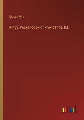 King's Pocket-book of Providence, R.I. - King, Moses