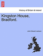 Kingston House, Bradford. - Jackson, John Edward