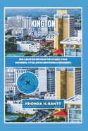 Kington Reisgids 2024: Een leuke en informatieve gids voor gezinnen, stellen en individuele reizigers
