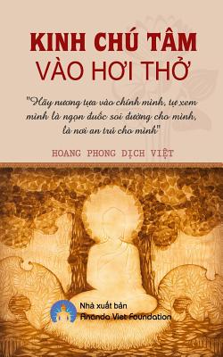 Kinh Chu Tam Vao Hoi Tho - Foundation, Ananda Viet, and Phong, Hoang