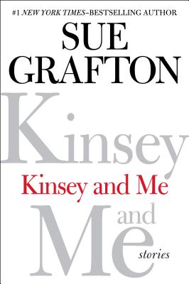 Kinsey and Me: Stories - Grafton, Sue