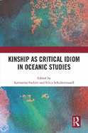 Kinship as Critical Idiom in Oceanic Studies