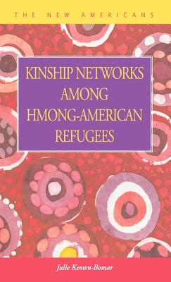 Kinship Networks Among Hmong-American Refugees - Keown-Bomar, Julie