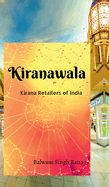 Kiranawala: Kirana Retailer of India