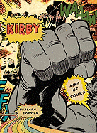 Kirby: King of Comics - Evanier, Mark