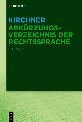 Kirchner - Abkrzungsverzeichnis Der Rechtssprache - Kirchner, Hildebert