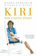 Kiri: Her Unsung Story