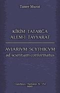 Kirim Tatarga Alem-I Tayyarat - Aviarium Scythicum Ad Scientiam Conformatus