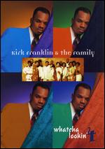 Kirk Franklin and the Family: Whatcha Lookin 4 - 