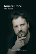 Kirmen Uribe: Life and Fiction